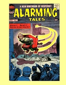 Paperback Alarming Tales #1: A New Dimension in Suspense -- Collect All 6 Issues - All Stories - No Ads Book