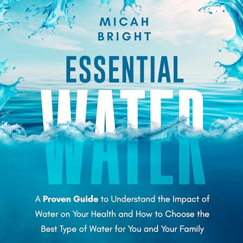 Essential Water - Essence of Life | Micah Bright episode artwork