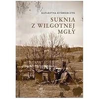 Suknia z wilgotnej mgly 839488721X Book Cover