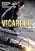 Vicarious: A Novel