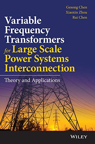 Variable Frequency Transformers For Large Scale Power Systems Interconnection view 2
