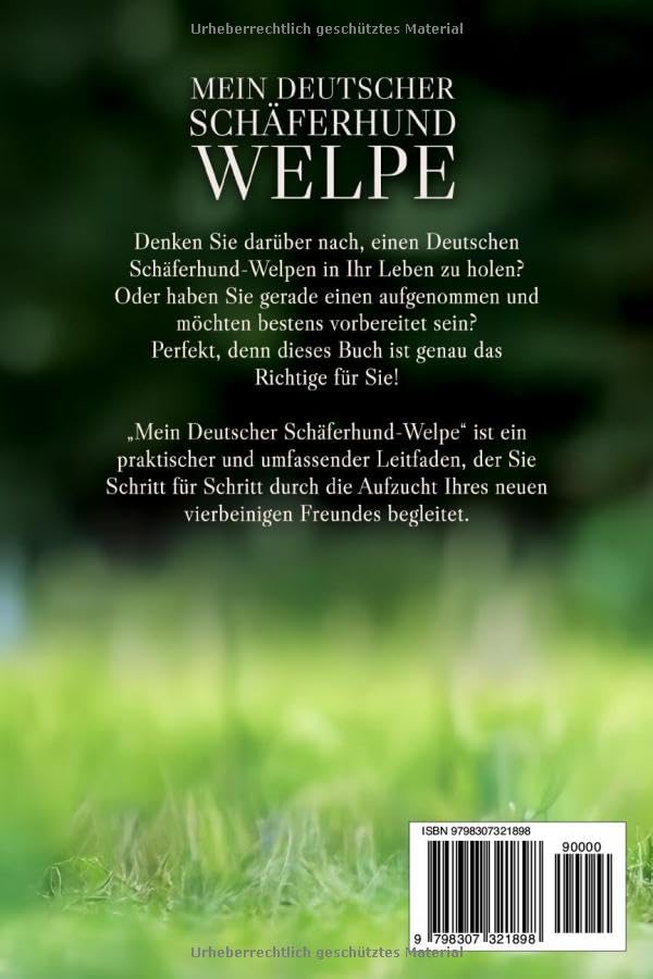 Mein Deutscher Schäferhund-Welpe: Alles, was du wissen musst, damit dein Hund gesund, glücklich und gut erzogen wird
