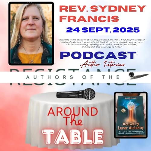 Around the Table with the AOTR - S1 E 13 Special Guest, Rev. Sydney Francis Podcast Por arte de portada