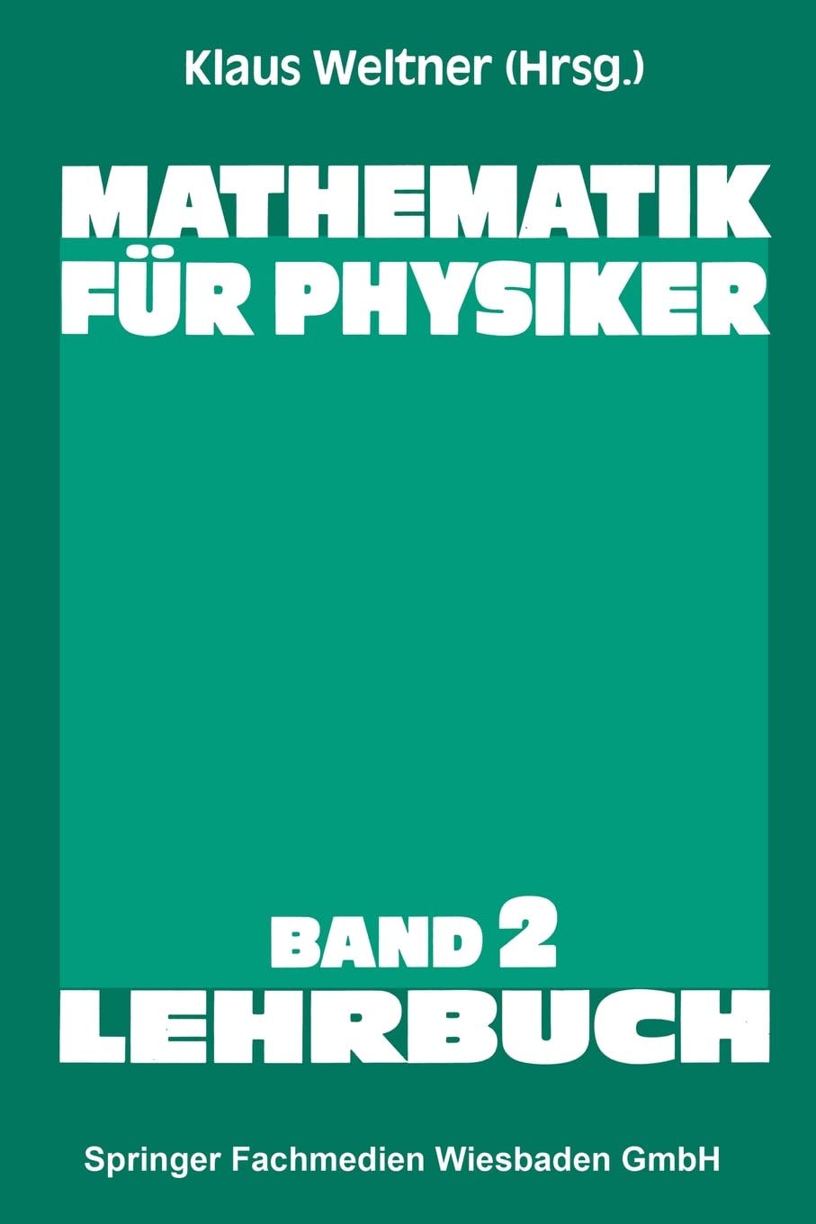 Mathematik für Physiker: Basiswissen für das Grundstudium der Experimentalphysik