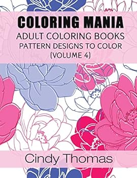 Paperback Coloring Mania: Adult Coloring Books - Pattern Designs to Color (Volume 4) Book