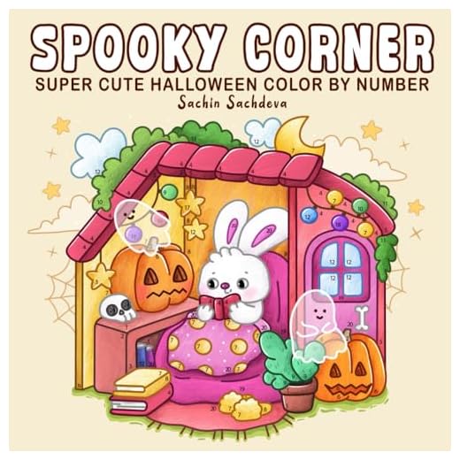 Spooky Corner Color by Number: Super Cute Halloween Coloring Book for Adults and Teens featuring Charming Shops, Playful Monsters, Ghosts and Cozy Fun