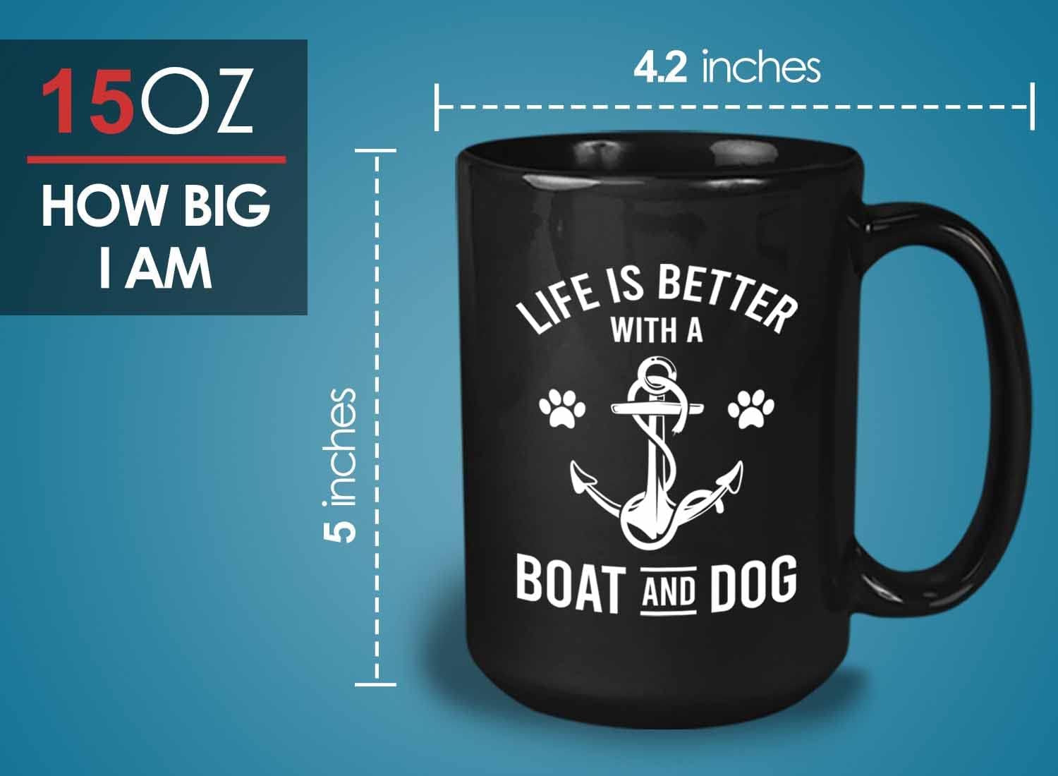 Bubble Hugs Boat Lover Coffee Mug 15oz Black - With Boat and Dog - Boaters Boat Owner Sailor Sea Fishermen Floating Fishing Marine Captain Nautical Birthday Scuff