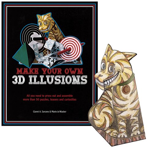Make Your Own 3D Illusions: All You Need to Press Out and Assemble More...