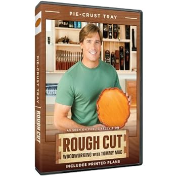 DVD Rough Cut Woodworking: Pie-Crust Tray Book