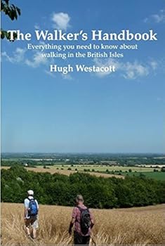 Paperback The Walker's Handbook: Everything You Need to Know About Walking in The British Isles Book