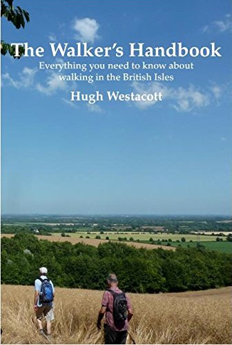 The Walker'S Handbook: Everything You Need To Know About Walking In The British Isles