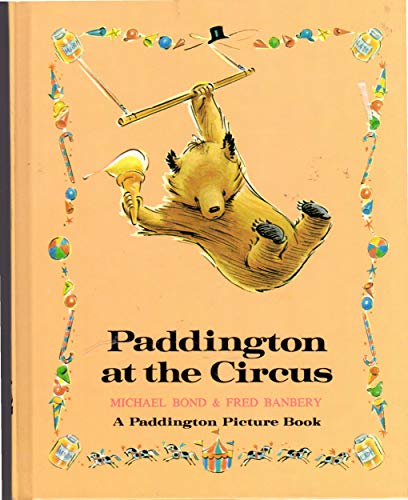 Paddington at the Circus 0394829182 Book Cover