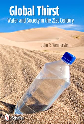 Global Thirst: Water and Society in the 21st Century