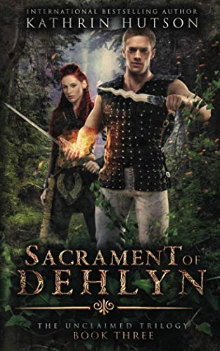 Sacrament of Dehlyn (The Unclaimed)