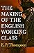 The Making of the English Working Class