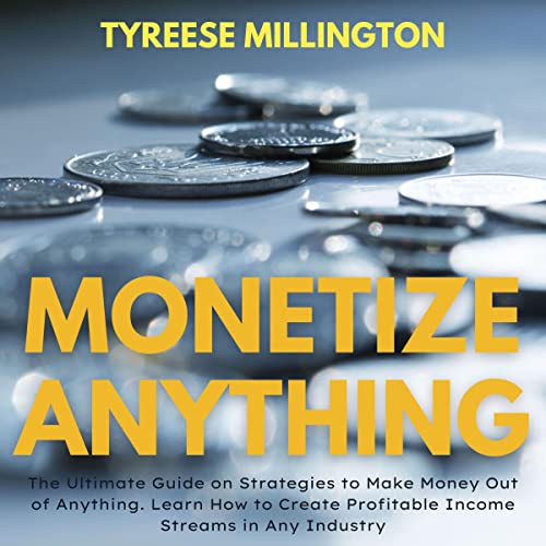 Monetize Anything - Tyreese Millington episode artwork