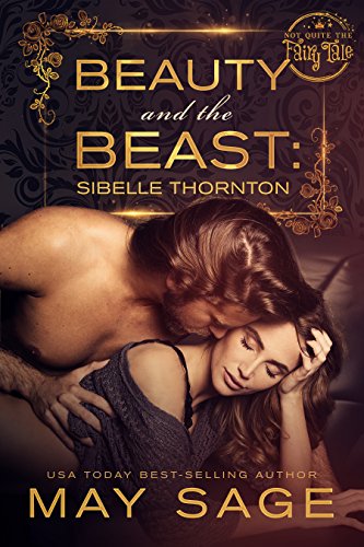Beauty and the Beast (Not Quite the Fairy Tale Book 3)