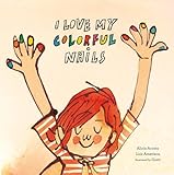 I Love My Colorful Nails (Egalité)