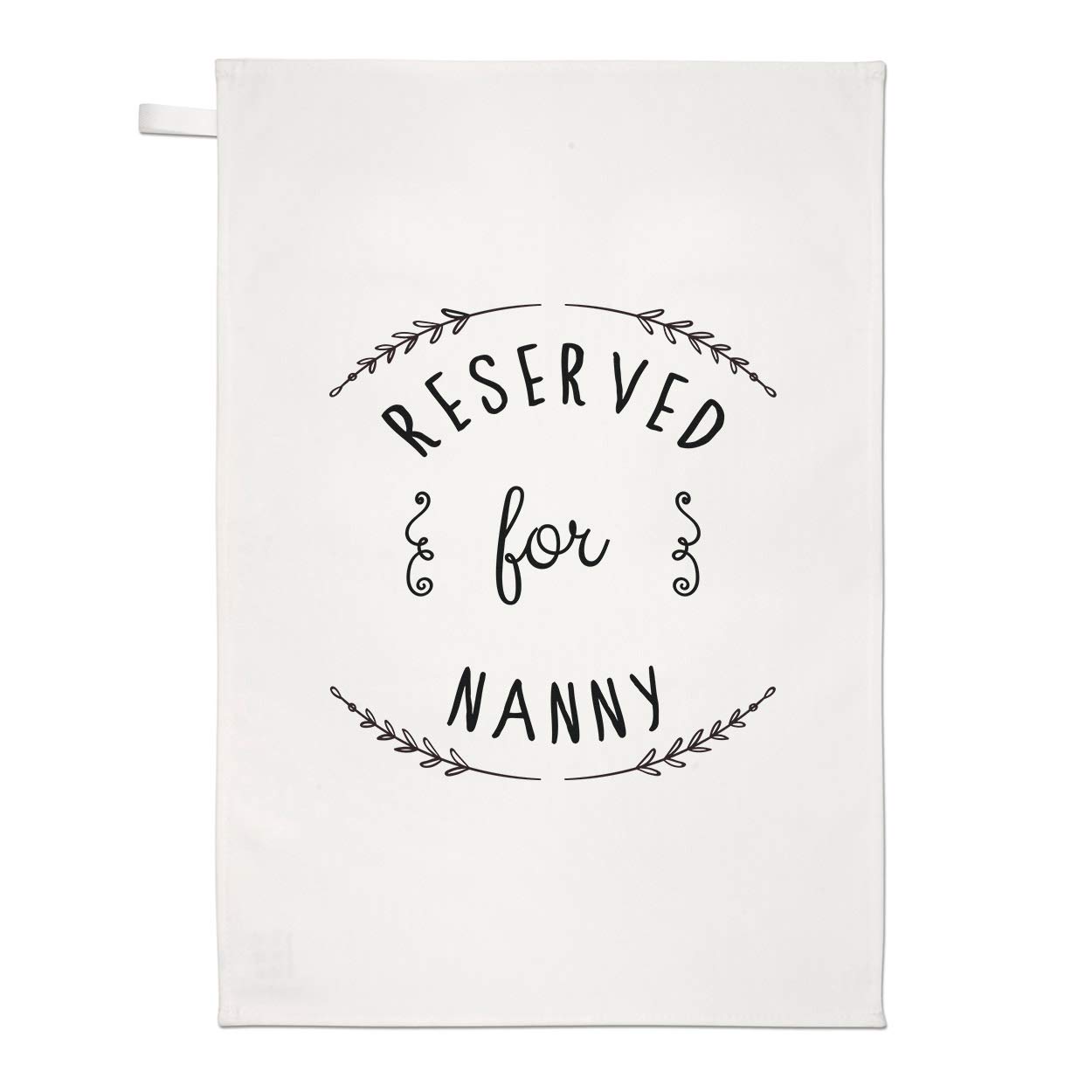 Reserved for Nanny Tea Towel Dish Cloth