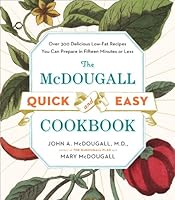 Algopix Similar Product 12 - The McDougall Quick and Easy Cookbook