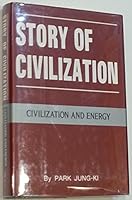 Story of civilization: Civilization and energy 8986009064 Book Cover