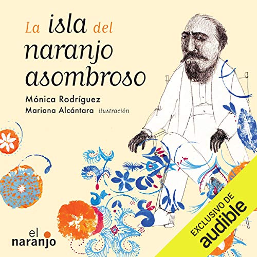 La isla del naranjo asombroso