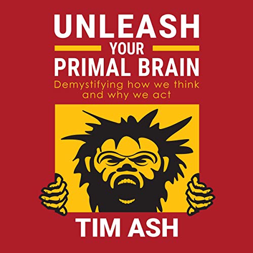 Unleash Your Primal Brain by Tim Ash episode artwork