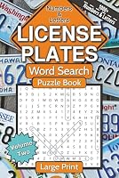 License Plates Word Search Puzzle Book - Volume Two: Sharpen Your Skills with this Large Print Brain Game Activity Featuring Unique Combinations of Letters and Numbers! B0F66ZT2D5 Book Cover