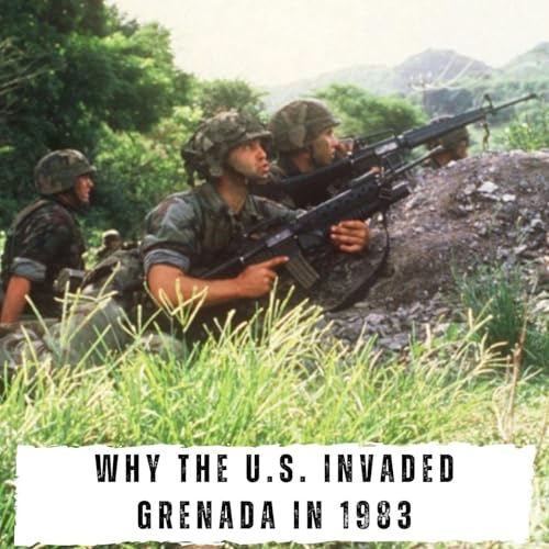 Why did the USA invade Grenada in 1983? (438)