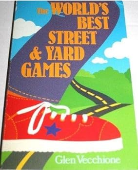 Hardcover The World's Best Street & Yard Games Book