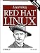 Learning Red Hat Linux, 2nd Edition
