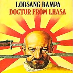 Doctor from Lhasa Audiobook By T Lobsang Rampa cover art