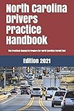North Carolina Drivers Practice Handbook: The Manual to prepare for North Carolina Permit Test - More than 300 Questions and Answers