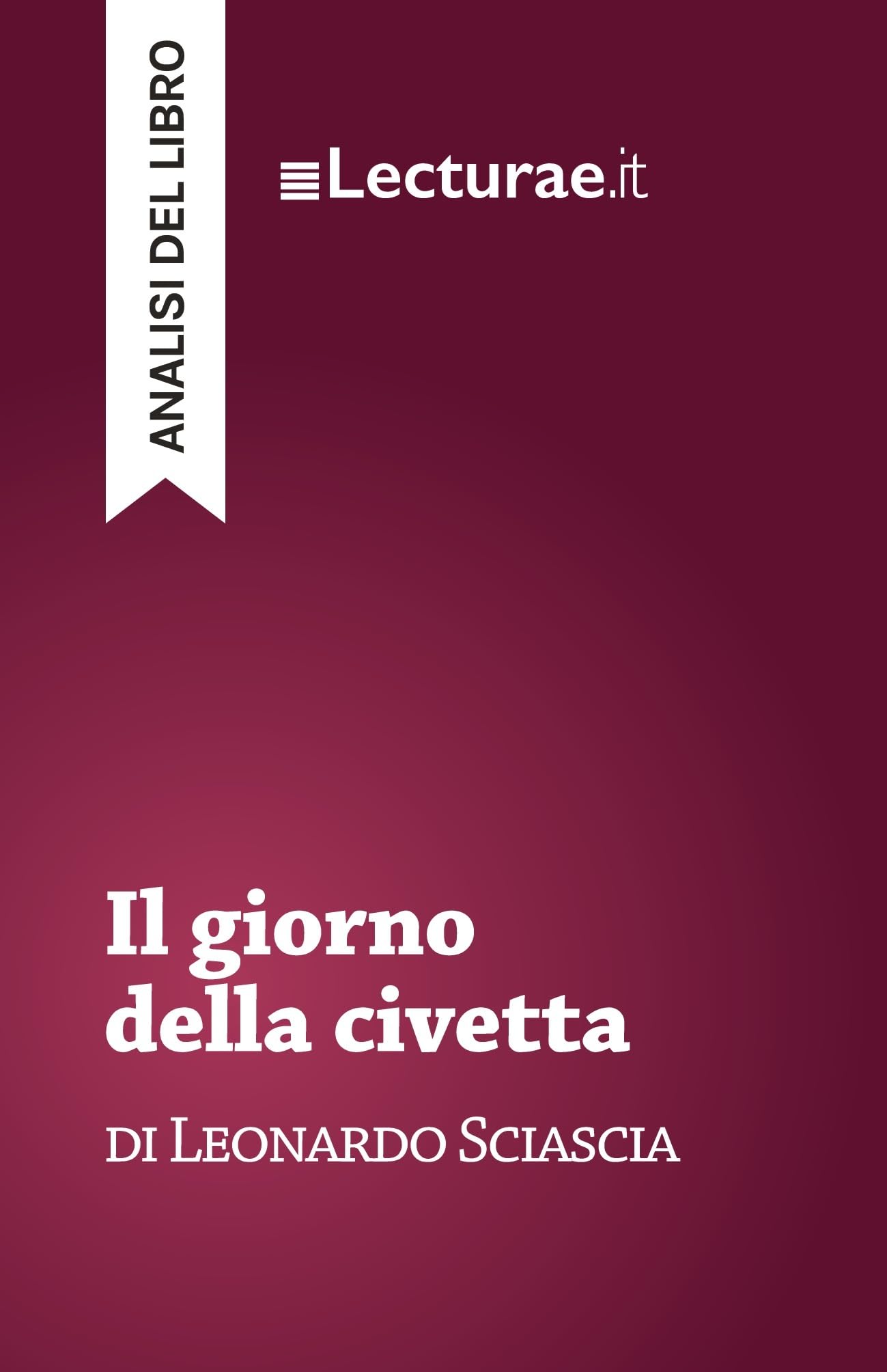 Il giorno della civetta - Leonardo Sciascia (analisi del libro)