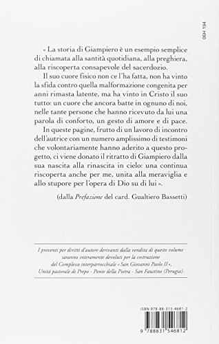 Con lui Dio non si era sbagliato. Giampiero