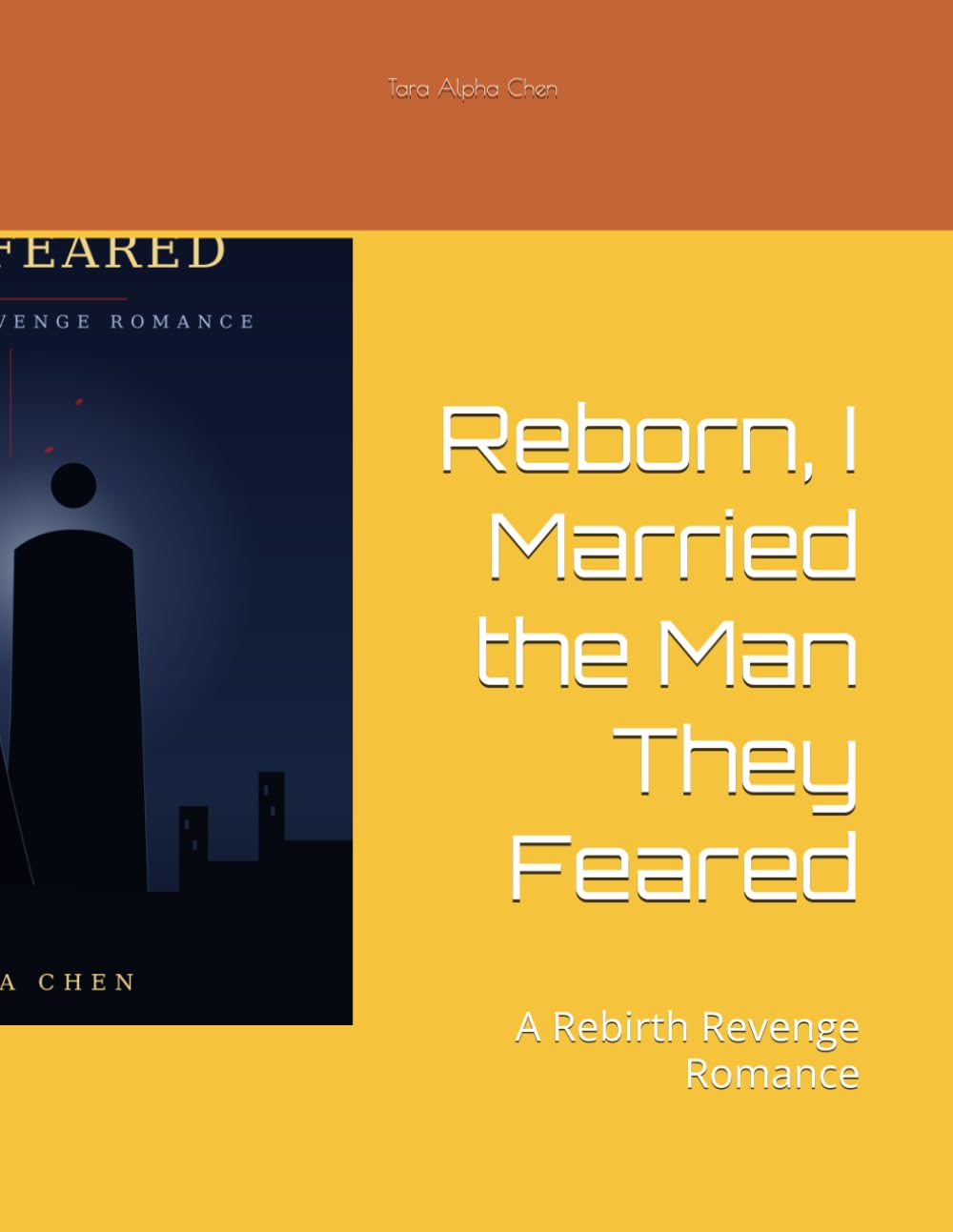 Reborn, I Married the Man They Feared: A Rebirth Revenge Romance