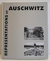 Representations of Auschwitz: 50 Years of Photographs, Paintings, and Graphics 8385047506 Book Cover