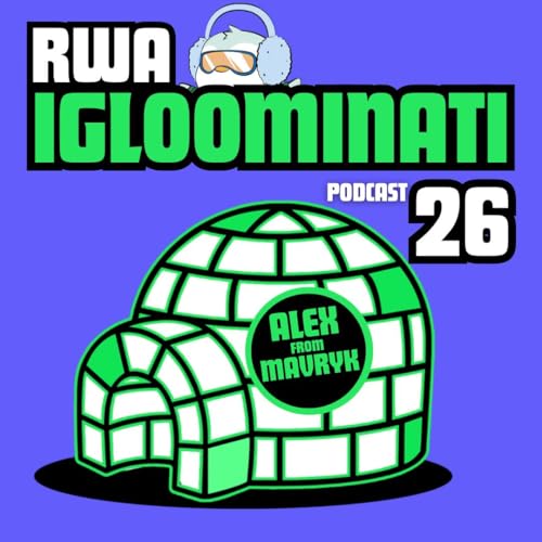 RWA 26 | LISTEN - Inside Mavryk’s $3B Play to Tokenize Real Estate & Rewrite Chain Economics