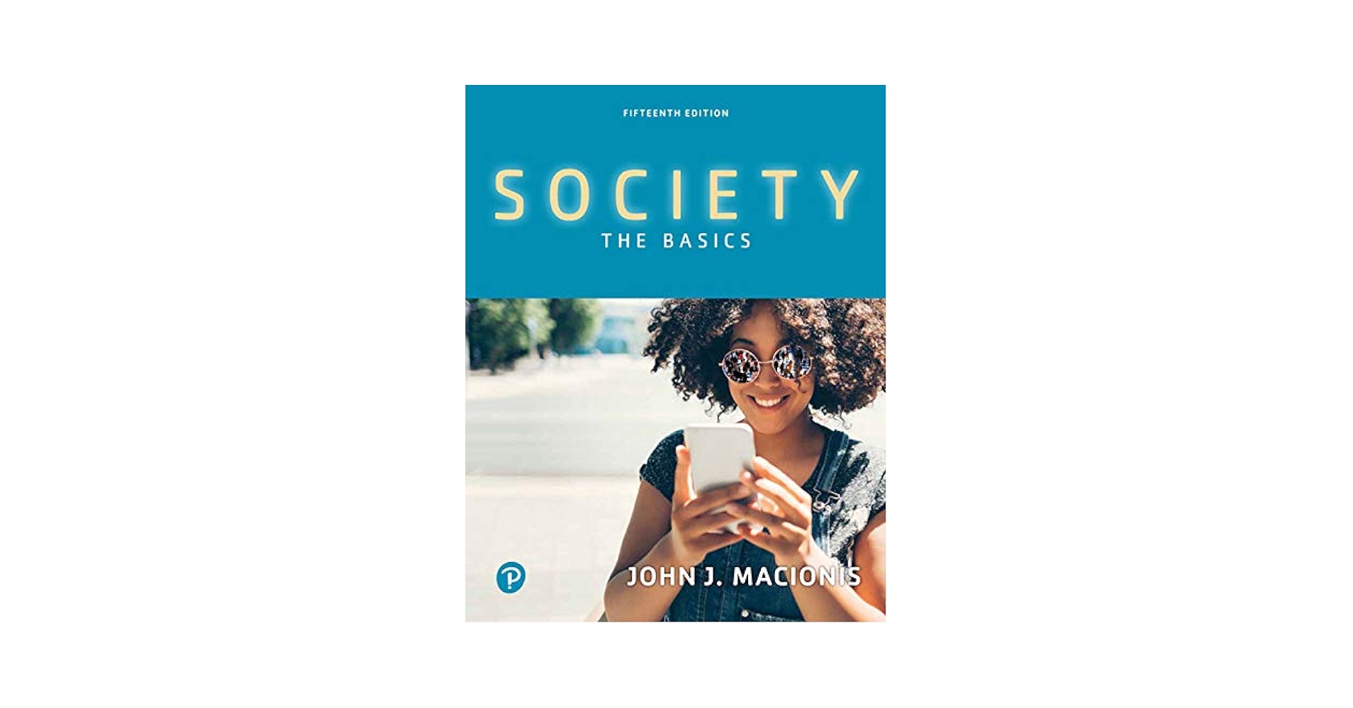 Society: The Basics - Kindle edition by J., Macionis John