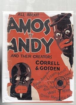 Hardcover All About Amos 'N' Andy and Their Creators Correll and Gosden Book