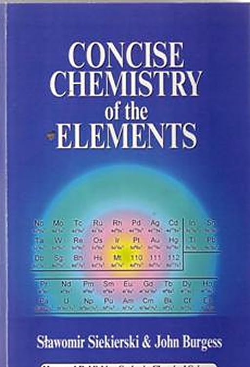 Concise Chemistry of the Elements (Horwood Chemical Science Series)