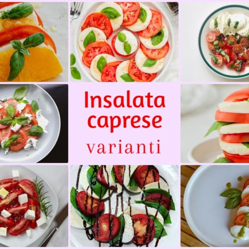 Insalata caprese: varianti gourmet