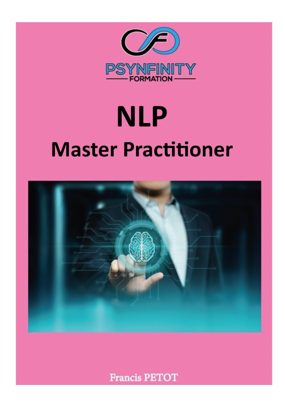 NLP: Master Practitioner (Psynfinity formation)