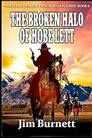 The Broken Halo of Hobe Lett: A Western Adventure 1702317943 Book Cover