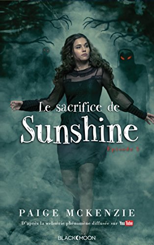 Télécharger Sunshine - Épisode 3 - Le sacrifice de Sunshine Livre PDF Gratuit