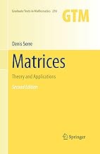 Matrices: Theory and Applications (Graduate Texts in Mathematics Book 216)