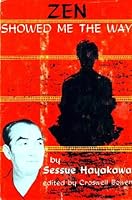 Zen showed me the way: To peace, happiness, and tranquility B0007EMD22 Book Cover