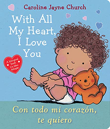Image of With All My Heart, I Love You / Con todo mi corazón, te quiero (Scholastic Bilingual) (Spanish Edition)