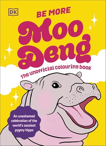 Be More Moo Deng: The Unofficial Colouring Book