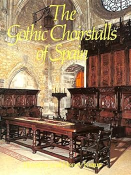 Hardcover The Gothic choirstalls of Spain Book